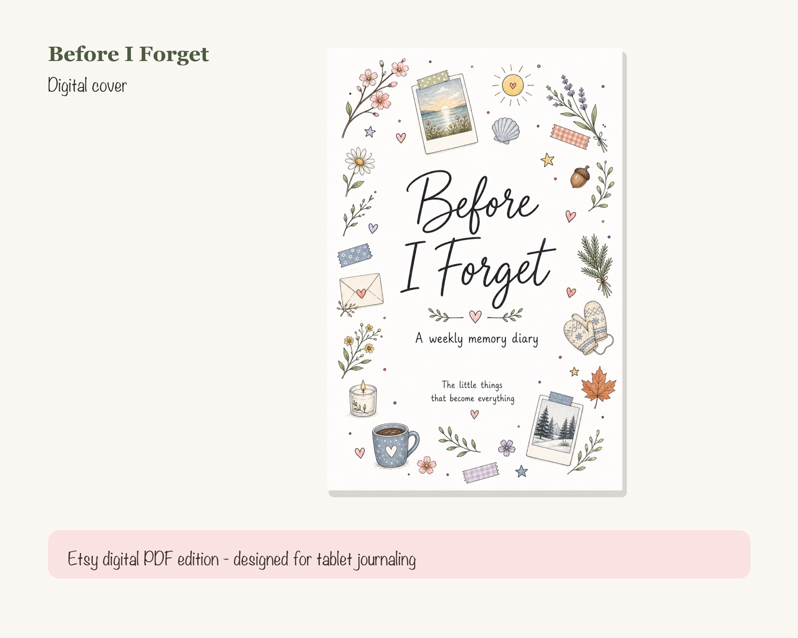 Before I Forget digital journal cover surrounded by hand-drawn seasonal keepsakes